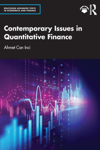 Contemporary Issues in Quantitative Finance