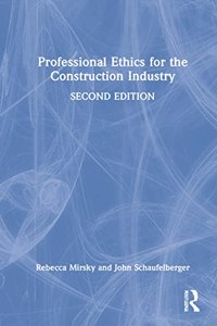 Professional Ethics for the Construction Industry