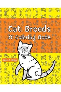 Cats Breeds A Coloring Book