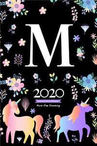 2020 Unicorn Diary Planner Never Stop Dreaming: January to December 2020 Diary Planner Unicorn and flowers Pattern With Letter M Monogram