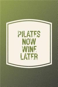 Pilates Now Wine Later