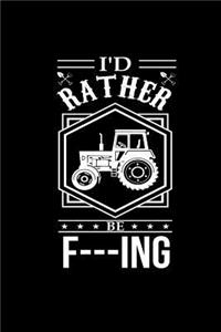 I'd Rather Be F---Ing