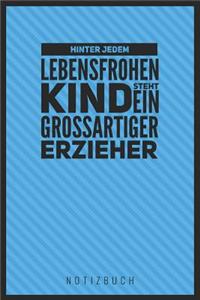 Hinter Jedem Lebensfrohen Kind Steht Ein Großartiger Erzieher