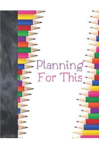 Planning For This