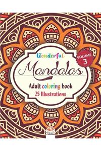 Wonderful Mandalas 3 - Adult coloring book