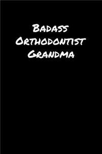 Badass Orthodontist Grandma