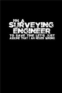 I'm a Surveying Engineer