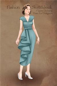 Fashion Sketchbook Figure Drawing Poses for Designers