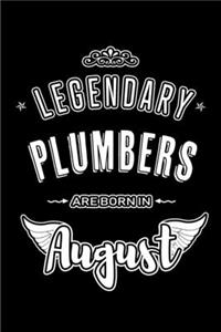 Legendary Plumbers are born in August