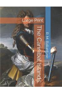 The Cannibal Islands