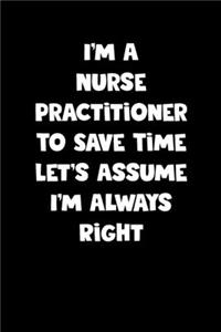 Nurse Practitioner Notebook - Nurse Practitioner Diary - Nurse Practitioner Journal - Funny Gift for Nurse Practitioner