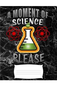 A moment of science please