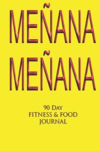 Meñana Meñana 90 Day Fitness & Food Journal