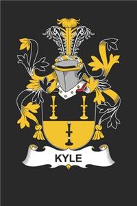 Kyle: Kyle Coat of Arms and Family Crest Notebook Journal (6 x 9 - 100 pages)