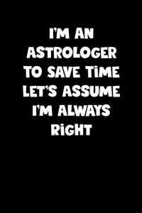 Astrologer Notebook - Astrologer Diary - Astrologer Journal - Funny Gift for Astrologer