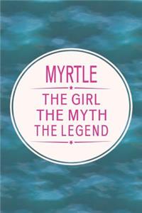 Myrtle the Girl the Myth the Legend