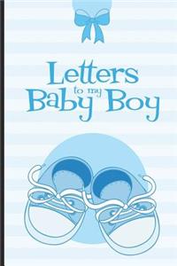 Letters To My Baby Boy