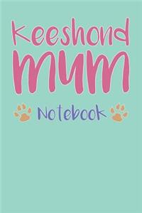 Keeshond Mum Composition Notebook of Dog Mum Journal