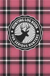 Hunting Log Book For Serious Hunters