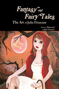 Fantasy and Fairy Tales: The Art of Julia Finucane