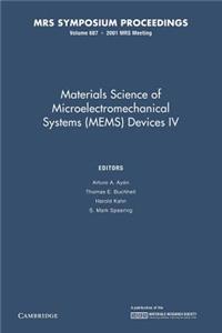 Materials Science of Microelectromechanical Systems (Mems) Devices IV: Volume 687