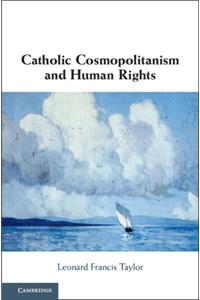 Catholic Cosmopolitanism and Human Rights