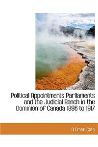 Political Appointments Parliaments and the Judicial Bench in the Dominion of Canada 1896 to 1917