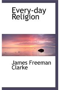 Every-Day Religion