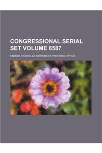Congressional Serial Set Volume 6587