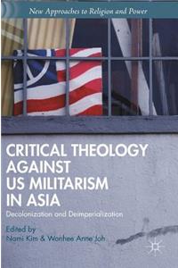 Critical Theology Against Us Militarism in Asia