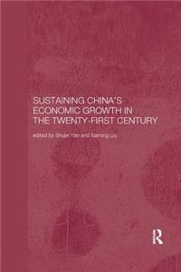 Sustaining China's Economic Growth in the Twenty-First Century