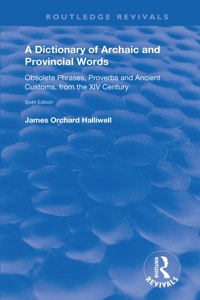 Dictionary of Archaic and Provincial Words