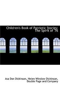 Children's Book of Patriotic Stories; The Spirit of '76