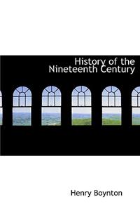 History of the Nineteenth Century