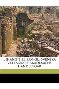 Bihang Till Kongl. Svenska Vetenskaps-Akademiens Handlingar Volume Bd. 25, Afd. 4