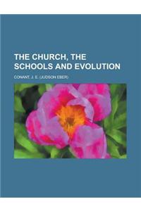 The Church, the Schools and Evolution
