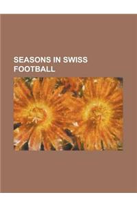 Seasons in Swiss Football