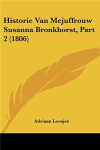 Historie Van Mejuffrouw Susanna Bronkhorst, Part 2 (1806)