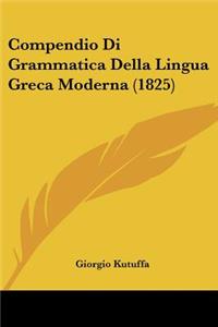 Compendio Di Grammatica Della Lingua Greca Moderna (1825)