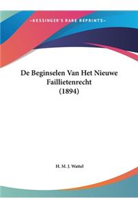 de Beginselen Van Het Nieuwe Faillietenrecht (1894)
