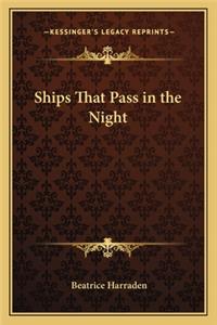 Ships That Pass in the Night