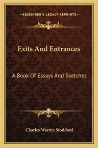Exits And Entrances