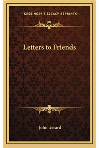 Letters to Friends