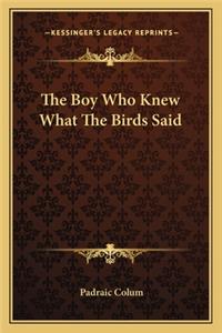 Boy Who Knew What the Birds Said