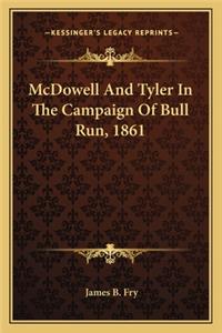 McDowell And Tyler In The Campaign Of Bull Run, 1861