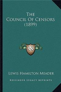 Council of Censors (1899) the Council of Censors (1899)