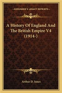 History Of England And The British Empire V4 (1914-)