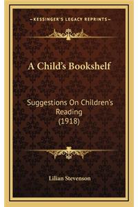 A Child's Bookshelf