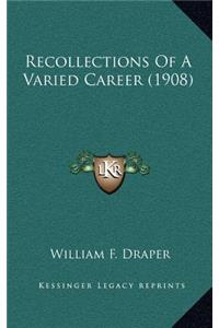 Recollections of a Varied Career (1908)