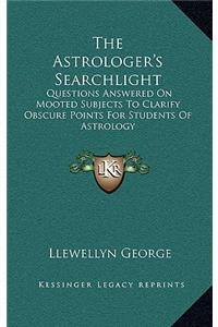 The Astrologer's Searchlight
